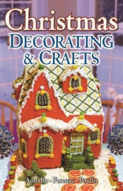 Christmas Decorating & Crafts - Amodio, Stephanie; Ferenac, Snez; Poulin, Rosa
