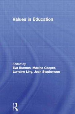 Values in Education - Burman, Eva / Ling, Lorraine / Maxine, Cooper / Stephenson****Nfa******, Joan / Stephenson, Joan (eds.)