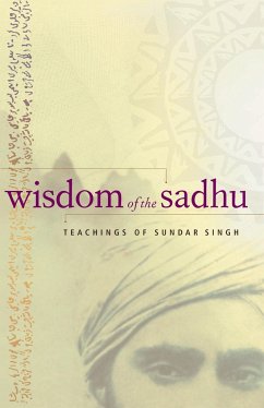 Wisdom of the Sadhu - Singh, Sundar