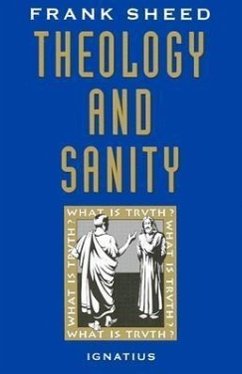 Theology and Sanity - Sheed, Frank