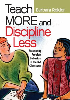 Teach More and Discipline Less - Reider, Barbara