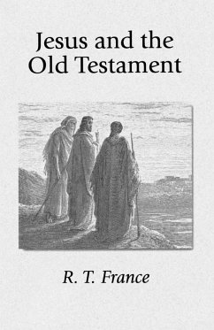 Jesus and the Old Testament - France, R. T.