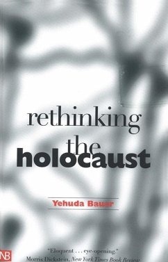 Rethinking the Holocaust - Bauer, Yehuda