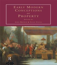 Early Modern Conceptions of Property - Brewer, John / Staves, Susan (eds.)