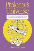 Ptolemy's Universe: The Natural Philosophical and Ethical Foundations of Ptolemy's Astronomy