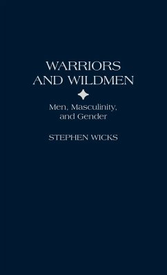 Warriors and Wildmen - Wicks, Stephen