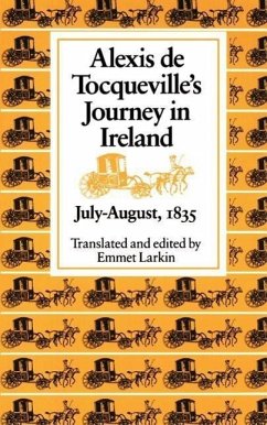 Alexis de Tocqueville's Journey in Ireland, July-August,1835 - De Tocqueville, Alexis