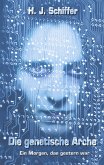 Die genetische Arche Die genetische Arche
