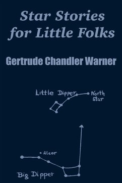 Star Stories for Little Folks - Warner, Gertrude Chandler