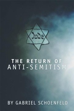 The Return of Anti-Semitism - Schoenfeld, Gabriel