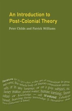 An Introduction to Post-Colonial Theory - Childs, Peter; Williams, Patrick