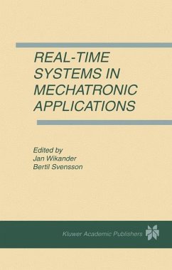 Real-Time Systems in Mechatronic Applications - Wikander, Jan / Svensson, Bertil (Hgg.)