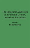 The Inaugural Addresses of Twentieth-Century American Presidents