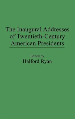 The Inaugural Addresses of Twentieth-Century American Presidents