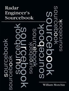 Radar Engineer's Sourcebook - Morchin, William C.