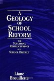 A Geology of School Reform: The Successive Restructurings of a School District