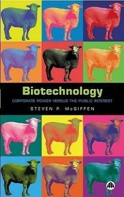 Biotechnology: Corporate Power Versus the Public Interest - McGiffen, Steven P.
