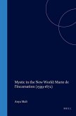 Mystic in the New World: Marie de l'Incarnation (1599-1672)