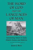Word of God & the Languages of Man: Interpreting Nature in Early Modern Science and Medicine Volume I, Ficino to Descartes