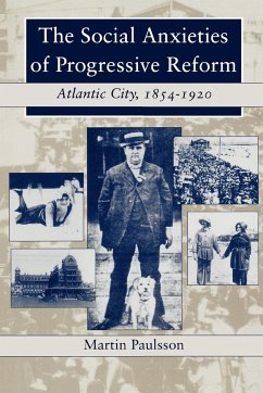 The Social Anxieties of Progressive Reform - Paulsson, Martin