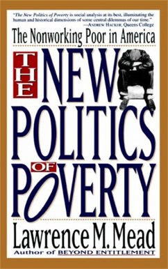 The New Politics of Poverty - Mead, Lawrence M