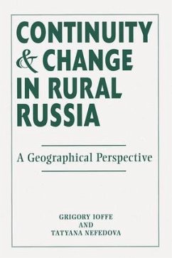 Continuity And Change In Rural Russia A Geographical Perspective - Ioffe, Gregory; Nefedova, Tatyana