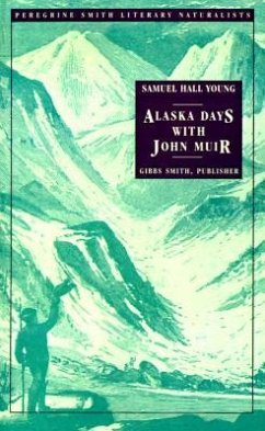 Alaska Days with John Muir - Young, Samuel Hall
