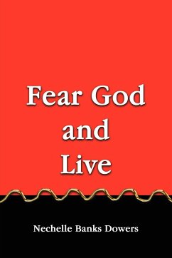 Fear God and Live - Dowers, Nechelle Banks