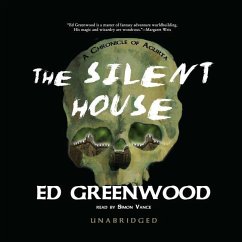 The Silent House: A Chronicle of Aglirta - Greenwood, Ed