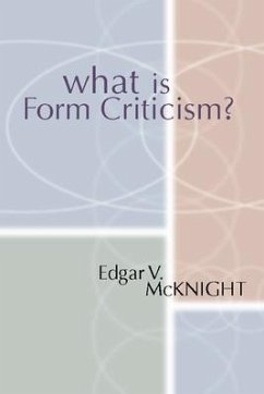What Is Form Criticism? - McKnight, Edgar
