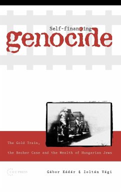 Self-Financing Genocide - Kádár, Gábor; Vági, Zoltán