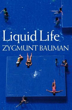 Liquid Life - Bauman, Zygmunt (Universities of Leeds and Warsaw)