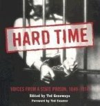 Hard Time: Voices from a State Prison, 1849-1914