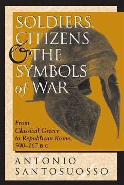 Soldiers, Citizens, And The Symbols Of War - Santosuosso, Antonio