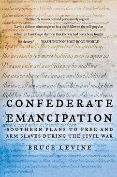 Confederate Emancipation - Levine, Bruce