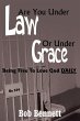 Are You Under Law Or Under Grace? - Bild 1