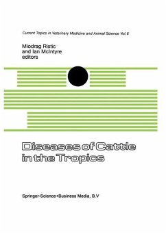 Diseases of Cattle in the Tropics - Ristic, I. / McIntyre, Ian (Hgg.)