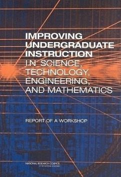 Improving Undergraduate Instruction in Science, Technology, Engineering, and Mathematics - National Research Council; Division of Behavioral and Social Sciences and Education; Center For Education; Committee on Undergraduate Science Education; Steering Committee on Criteria and Benchmarks for Increased Learning from Undergraduate Stem Instruction