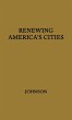 Renewing America's Cities - Bild 1