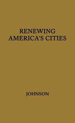 Renewing America's Cities - Johnson, Thomas F.; Unknown