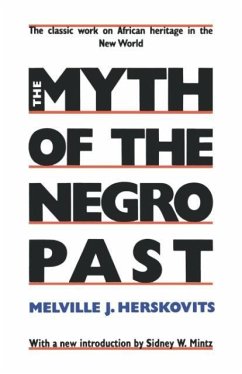 The Myth of the Negro Past - Herskovits, Melville J.