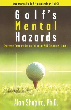 Golf's Mental Hazards - Shapiro, Alan