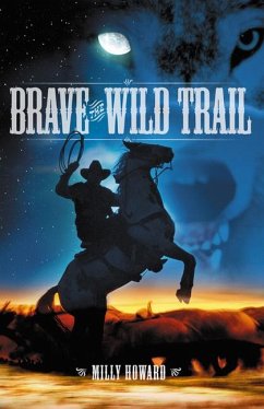 Brave the Wild Trail - Howard, Milly