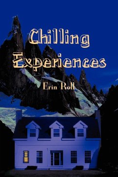 Chilling Experiences - Roll, Erin M.