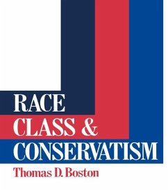 Race, Class and Conservatism - Boston, Thomas D