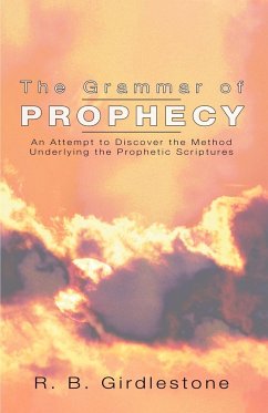 Grammar of Prophecy - Girdlestone, R. B.