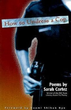 How to Undress a Cop - Cortez, Sarah