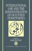International Law and the Administration of Occupied Territories