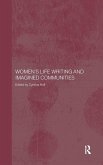Women's Life Writing and Imagined Communities Women's Life Writing and Imagined Communities