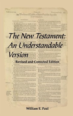 The New Testament - Paul, William E.